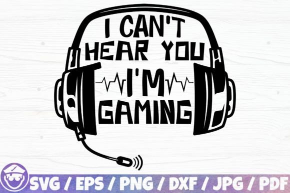Download I Can’t Hear You I’m Gaming - Gaming Collection